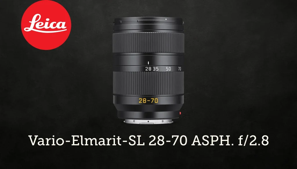 Leica Vario-Elmarit-SL 28-70 ASPH. f/2.8