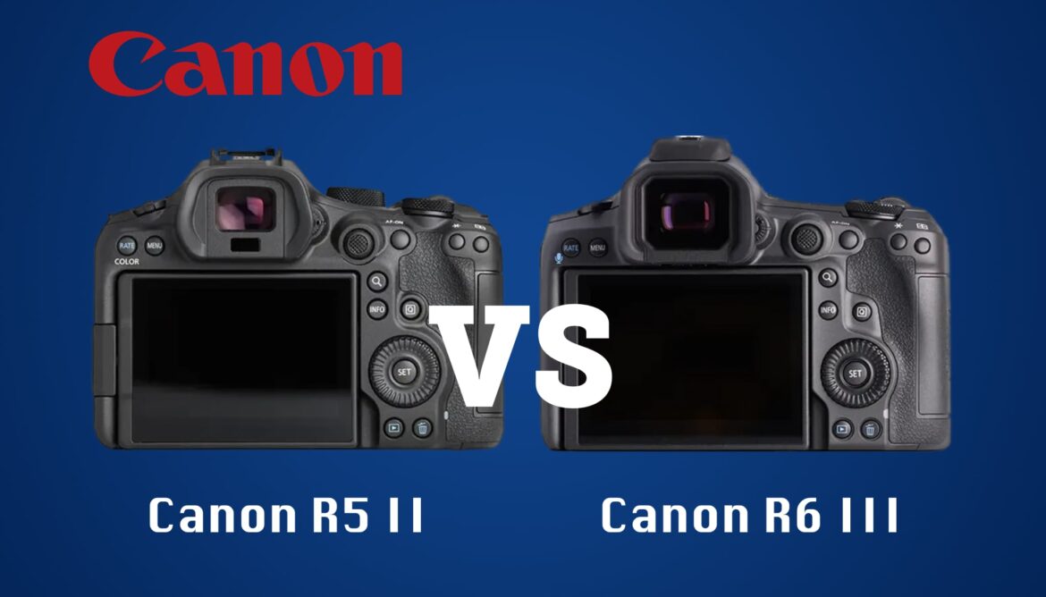 Canon EOS R5 II vs. Canon EOS R6 III